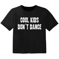 Cool Baby Shirt cool Kinder don't dance