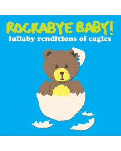 RockabyeBaby the Eagles CD